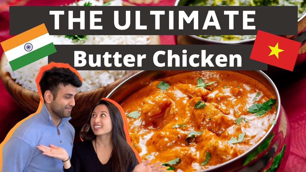 My Vietnamese Fiancee Makes Butter Chicken!