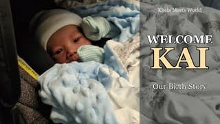 Welcoming Our Son: Kai's Birth Story (Our Easter Baby!)