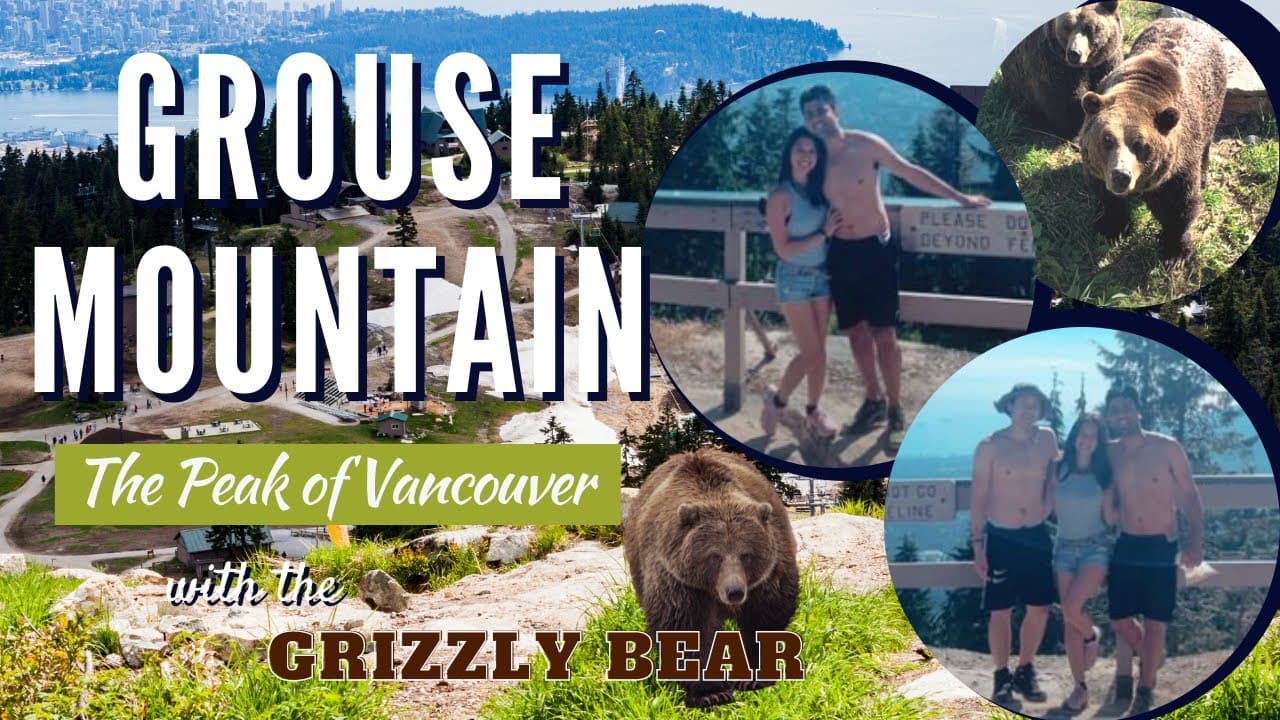 Grouse Mountain | The Peak of Vancouver