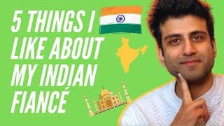5 Things I Like About My Indian Fiance | A Vietnamese and Punjabi Couple