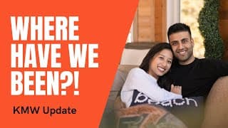 KMW Update | WHERE HAVE WE BEEN?! | A Vietnamese and Punjabi Couple