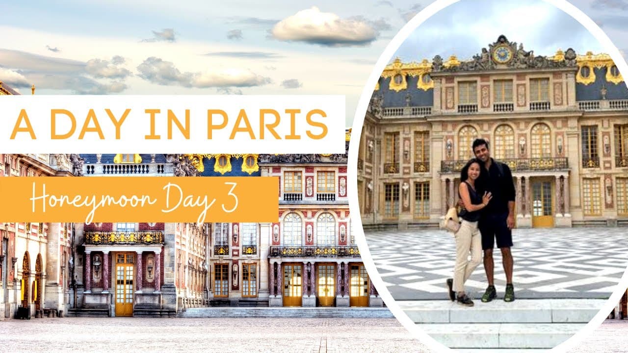 PARIS HONEYMOON DAY 3 | Chateau Versailles | Khela Meets Paris