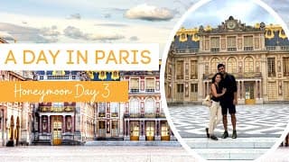 PARIS HONEYMOON DAY 3 | Chateau Versailles | Khela Meets Paris