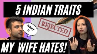 5 Indian Traits My Vietnamese Wife HATES | A Vietnamese and Punjabi Couple